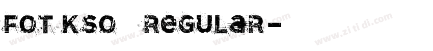 FOT Kso黄龍 Regular字体转换